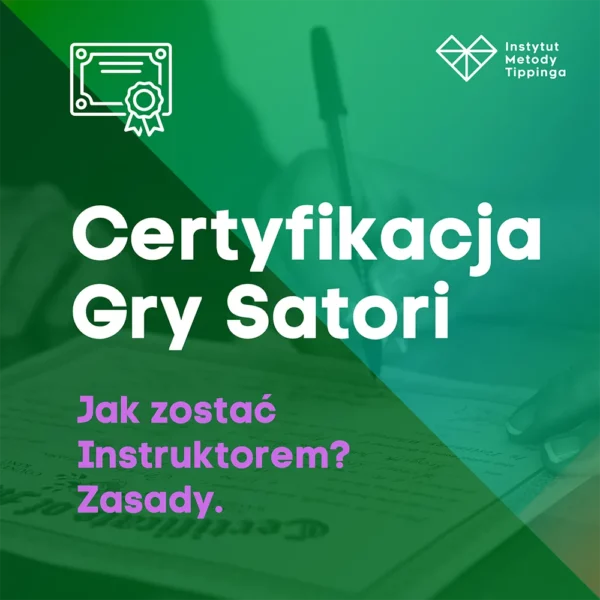 Jesteś już trenerem RW? Czas na certyfikację Gry Satori! Sprawdź zasady.