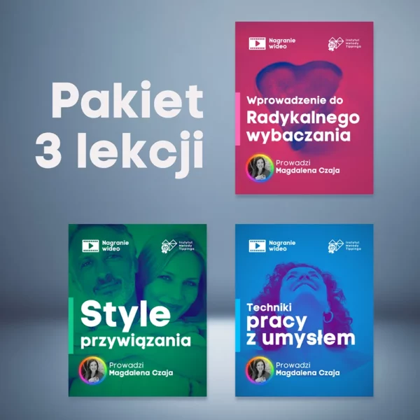 Pakiet 3 lekcji: Zrozum, Uwolnij i Przeprogramuj Twoje Relacje!