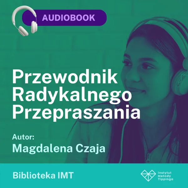 Audiobook - Przewodnik Radykalnego Przepraszania