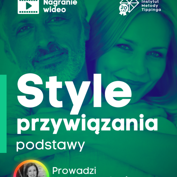 Style przywiązania - podstawy