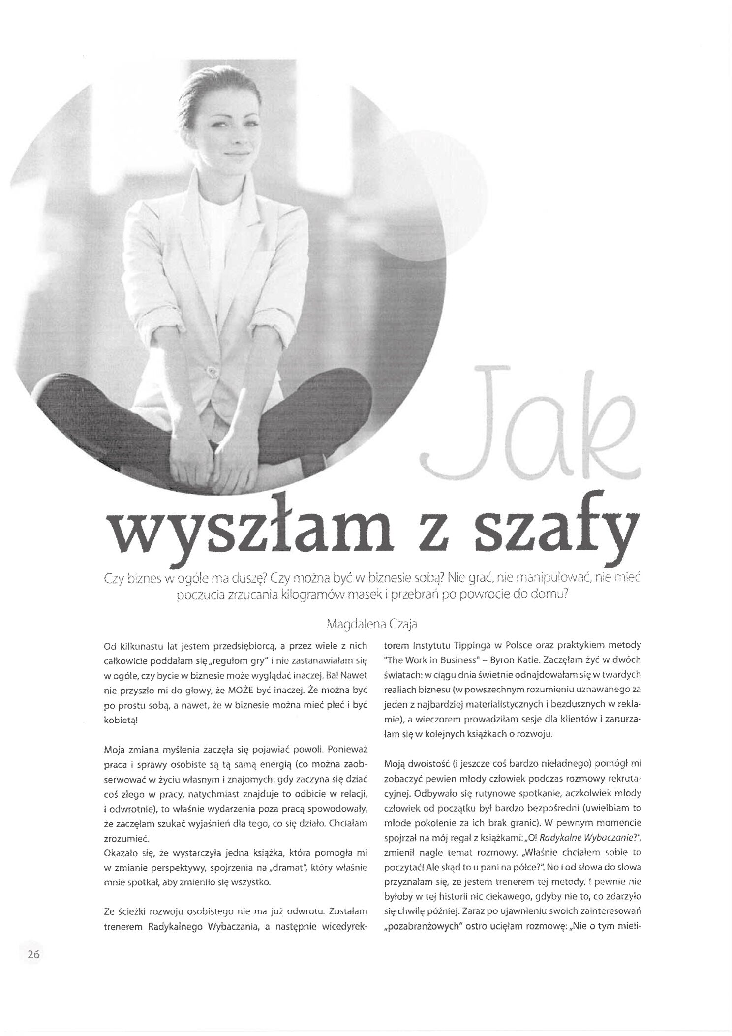 Jak wyszłam z szafy 1 Artykuł Magdaleny Czaji: Jak wyszłam z szafy, rubryka Biznes z duszą - strona 1