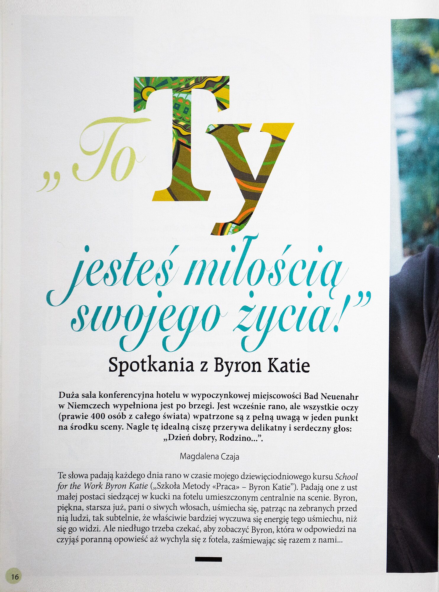To Ty jesteś miłością swojego życia! 1 Artykuł Magdaleny Czaji o metodzie Byron Katie The Work, To Ty jesteś miłością swojego życia - strona 1