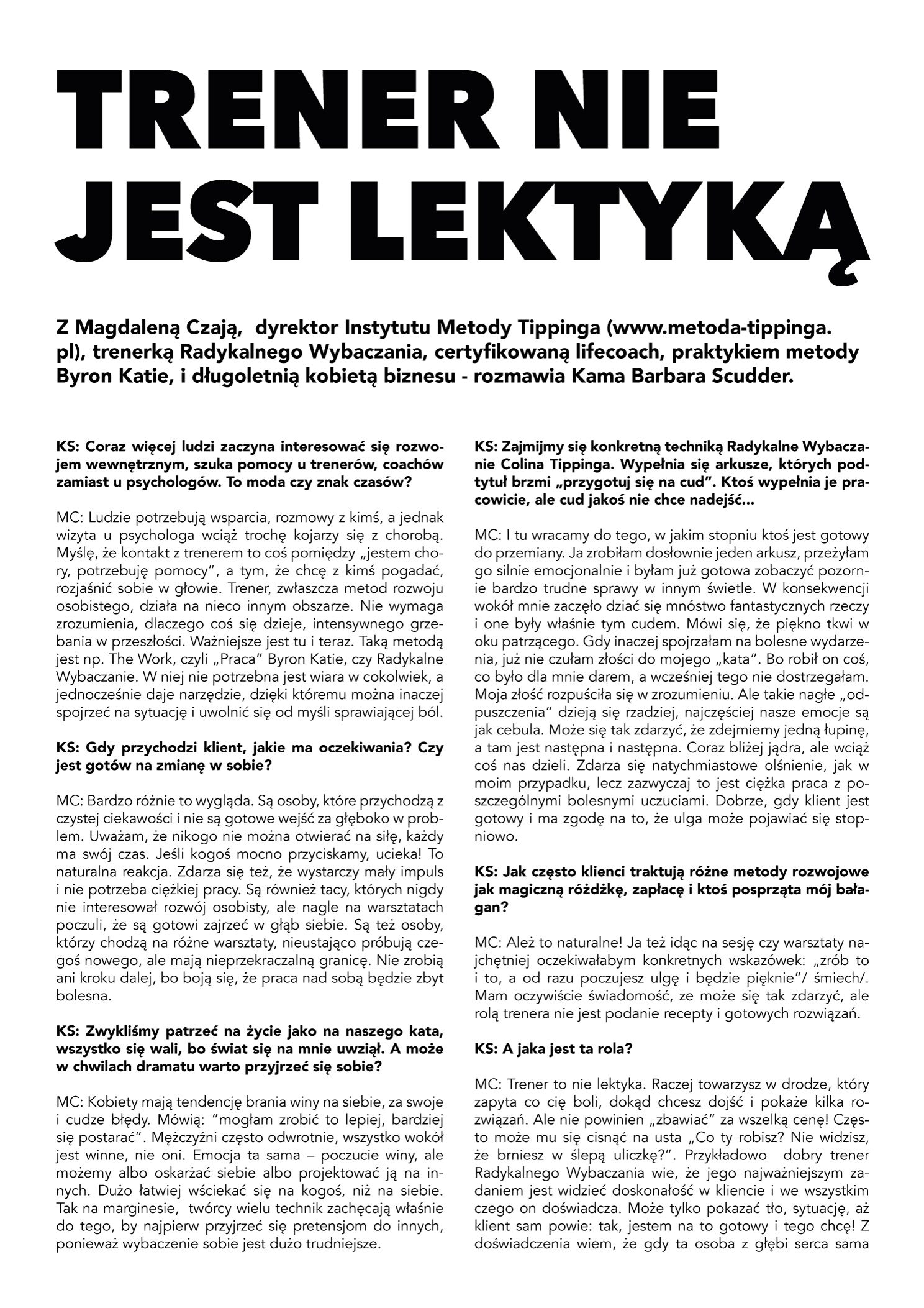 Trener nie jest lektyką 1 Wywiad z Magdaleną Czają: trener nie jest lektyką, o granicach roli trenera Radykalnego Wybaczania - strona 1
