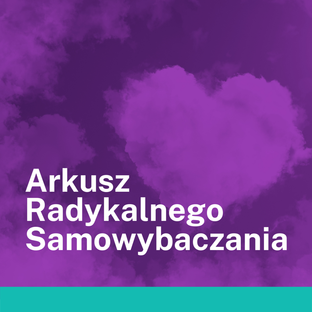Arkusz Radykalnego Samowybaczania