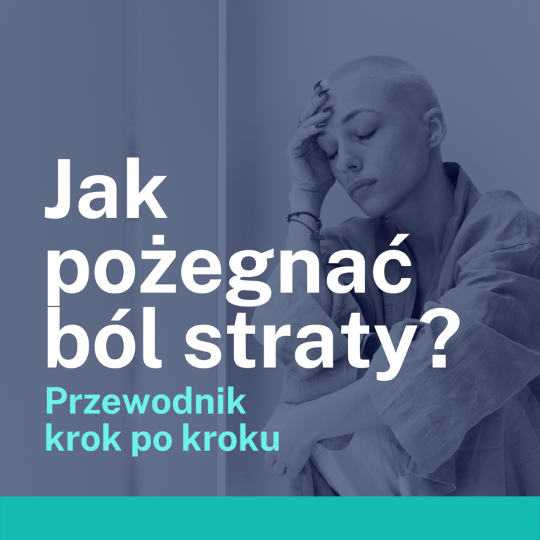E-book „Jak pożegnać ból straty? Przewodnik krok po kroku”