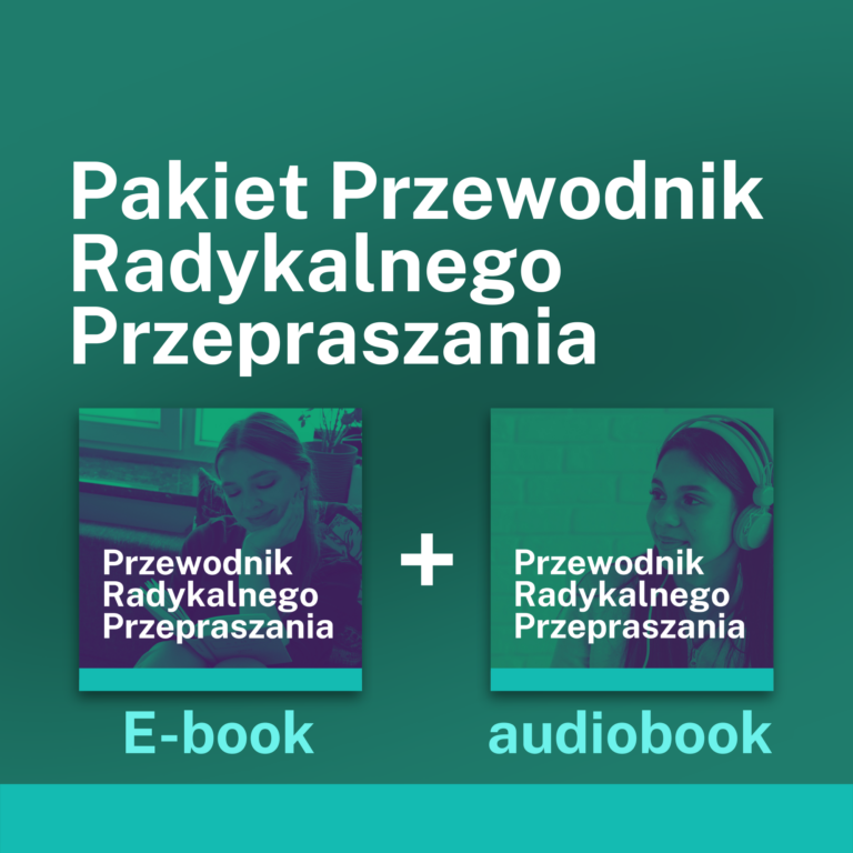 Przewodnik Radykalnego Przepraszania (pakiet: e-book i audiobook)