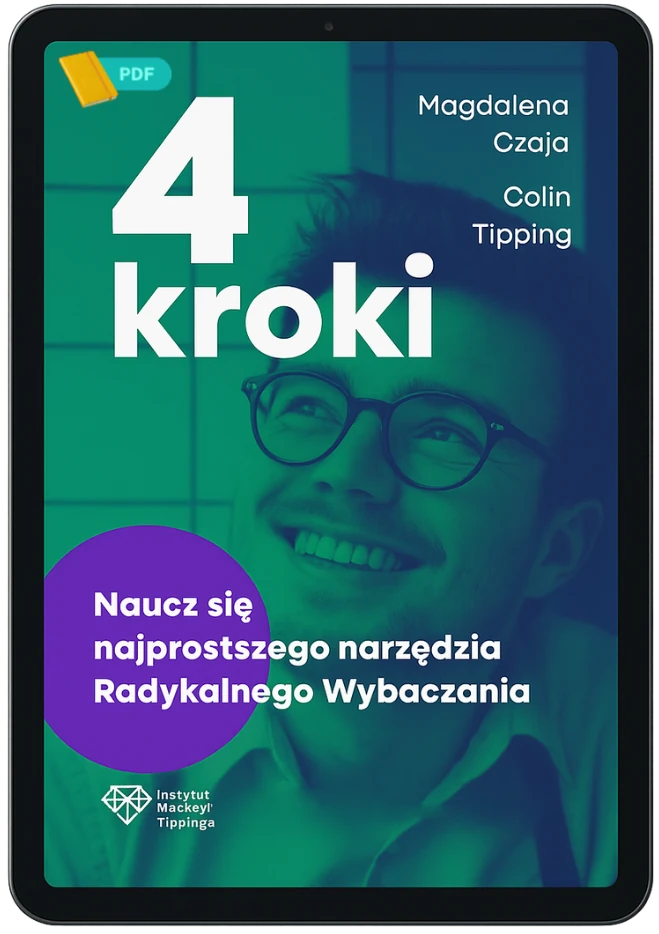 Pobierz e-book 4 kroki Radykalnego Wybaczania 1 E-book 4 kroki Radykalnego Wybaczania